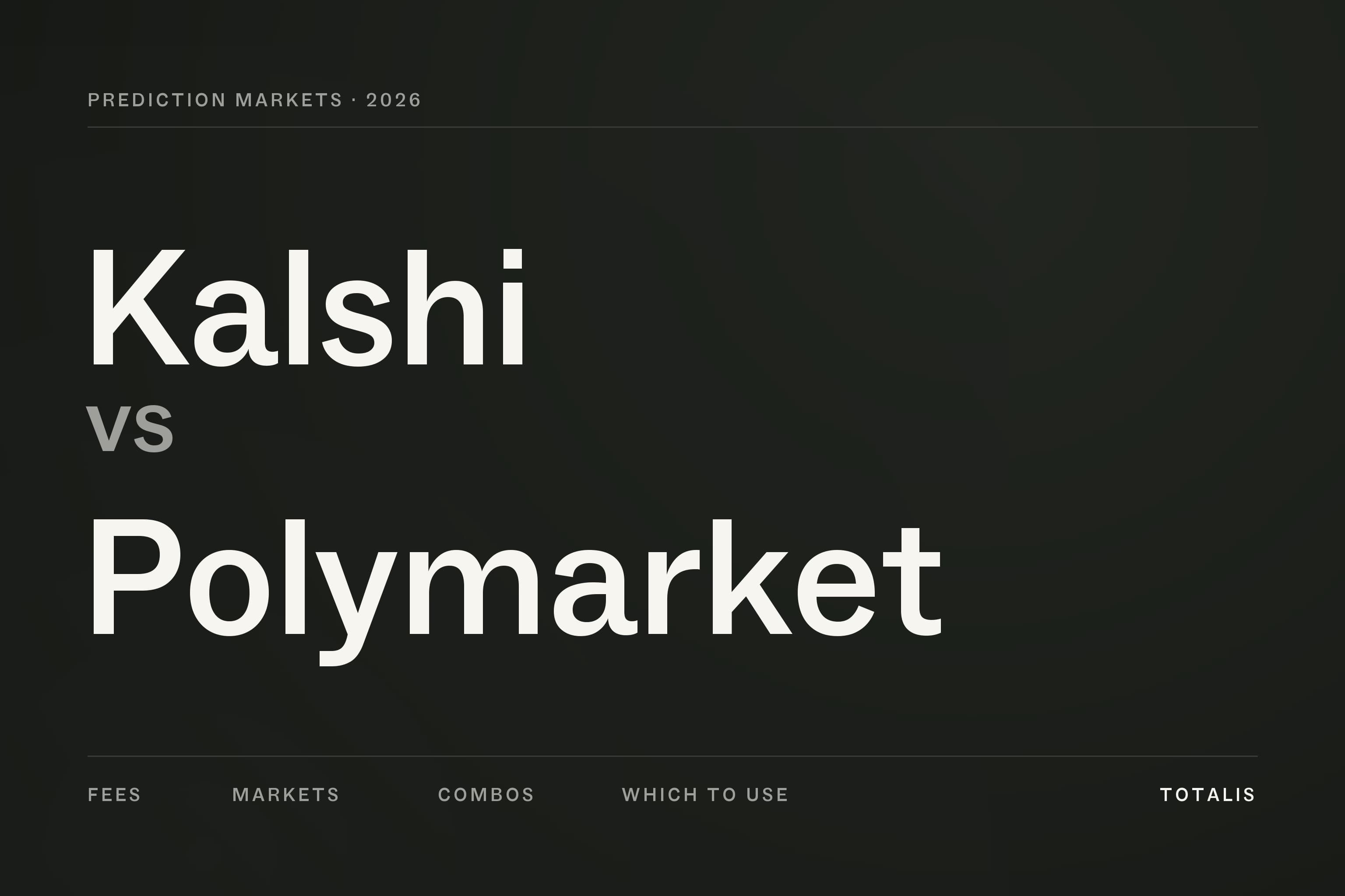 Kalshi vs Polymarket, a 2026 comparison of fees, markets, combos and which to use